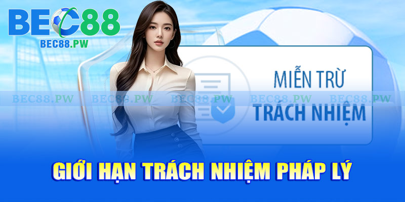 Giới hạn trách nhiệm pháp lý